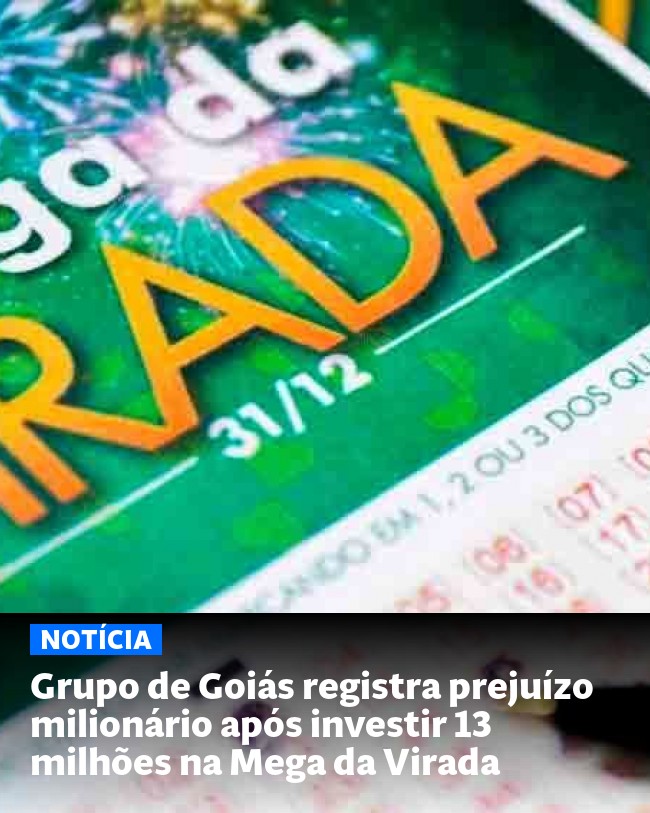 Grupo de Goiás registra prejuízo milionário após investir 13 milhões na Mega da Virada - Post para compartilhamento via WhatsApp