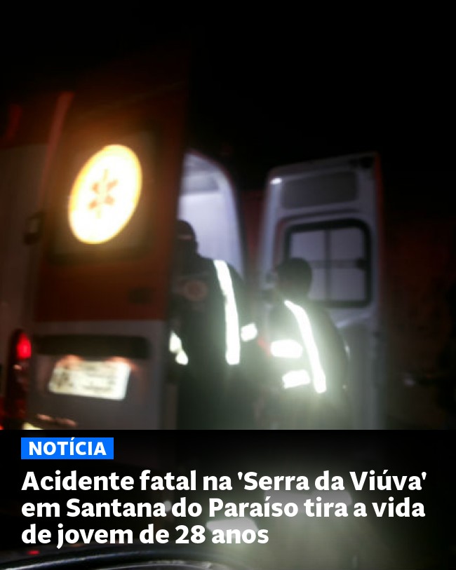 Acidente fatal na 'Serra da Viúva' em Santana do Paraíso tira a vida de jovem de 28 anos - Post para compartilhamento via WhatsApp