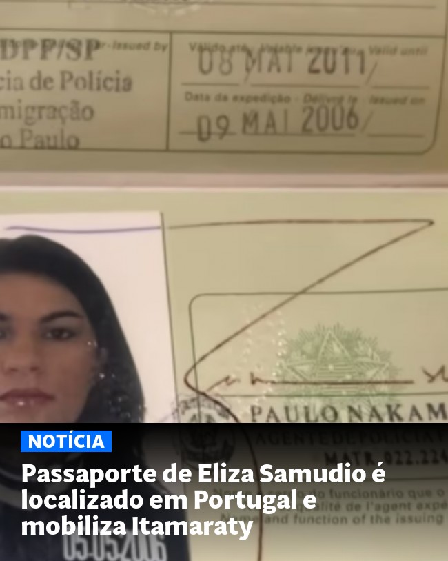 Passaporte de Eliza Samudio é localizado em Portugal e mobiliza Itamaraty - Post para compartilhamento via WhatsApp