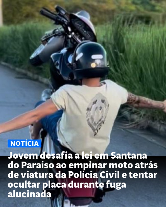 Jovem desafia a lei em Santana do Paraíso ao empinar moto atrás de viatura da Polícia Civil e tentar ocultar placa durante fuga alucinada - Post para compartilhamento via WhatsApp