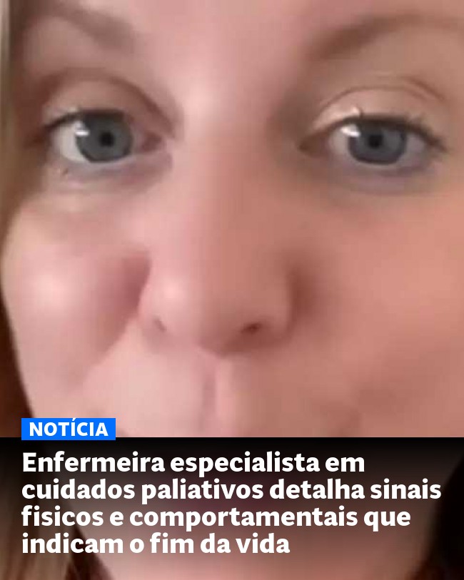 Enfermeira especialista em cuidados paliativos detalha sinais fisicos e comportamentais que indicam o fim da vida - Post para compartilhamento via WhatsApp