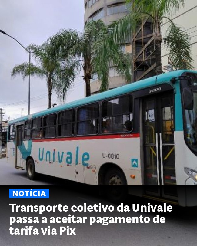 Transporte coletivo da Univale passa a aceitar pagamento de tarifa via Pix - Post para compartilhamento via WhatsApp