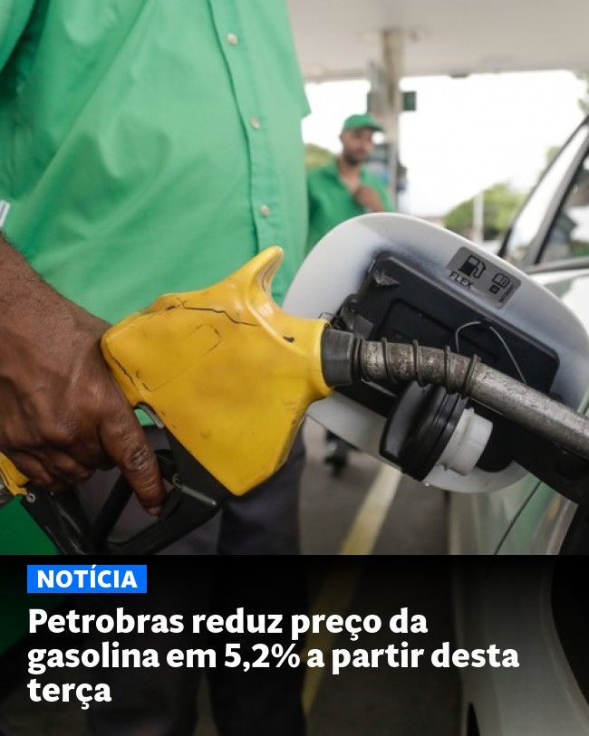 Petrobras reduz preço da gasolina em 5,2% a partir desta terça - Post para compartilhamento via WhatsApp
