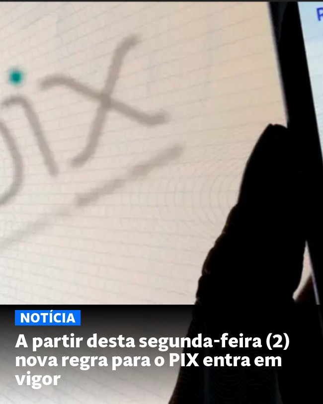A partir desta segunda-feira (2) nova regra para o PIX entra em vigor - Post para compartilhamento via WhatsApp