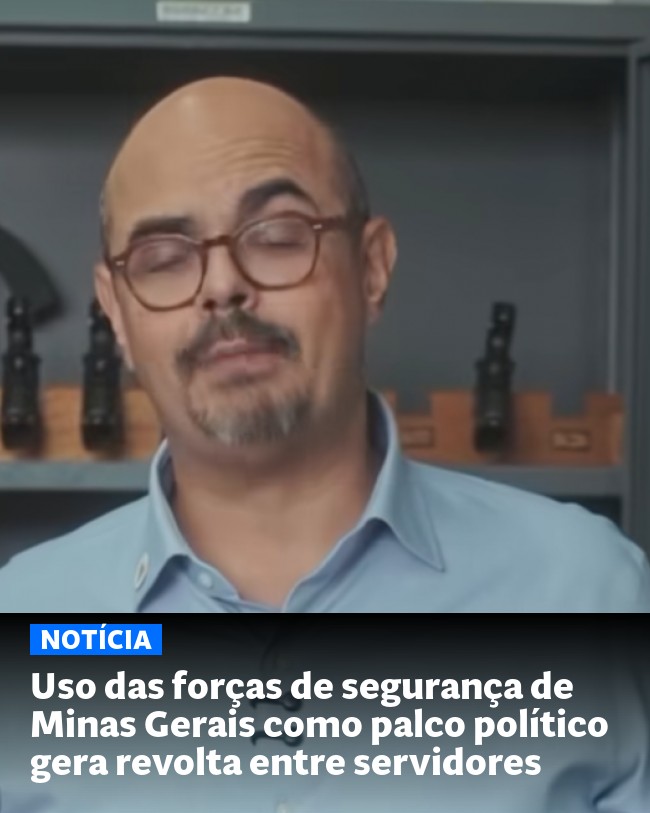Uso das forças de segurança de Minas Gerais como palco político gera revolta entre servidores - Post para compartilhamento via WhatsApp