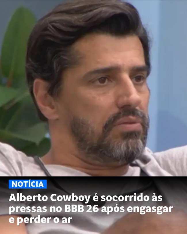 Alberto Cowboy é socorrido às pressas no BBB 26 após engasgar e perder o ar - Post para compartilhamento via WhatsApp