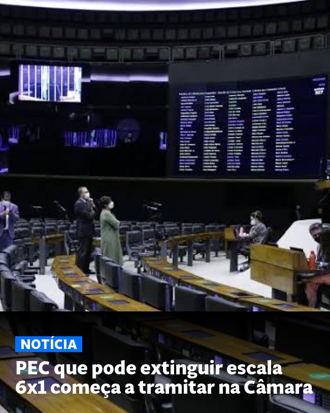 PEC que pode extinguir escala 6x1 começa a tramitar na Câmara - Post para compartilhamento via WhatsApp