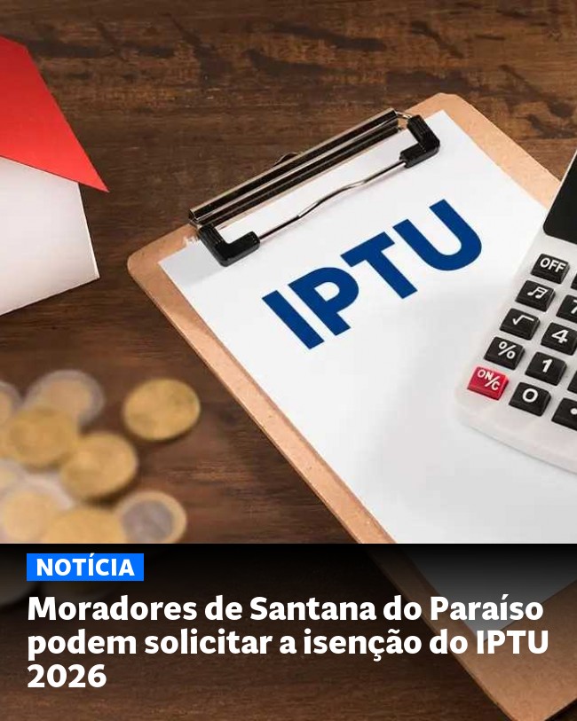 Moradores de Santana do Paraíso podem solicitar a isenção do IPTU 2026 - Post para compartilhamento via WhatsApp