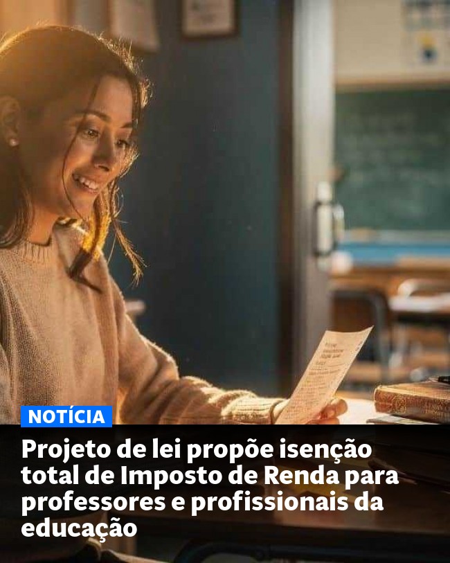Projeto de lei propõe isenção total de Imposto de Renda para professores e profissionais da educação - Post para compartilhamento via WhatsApp
