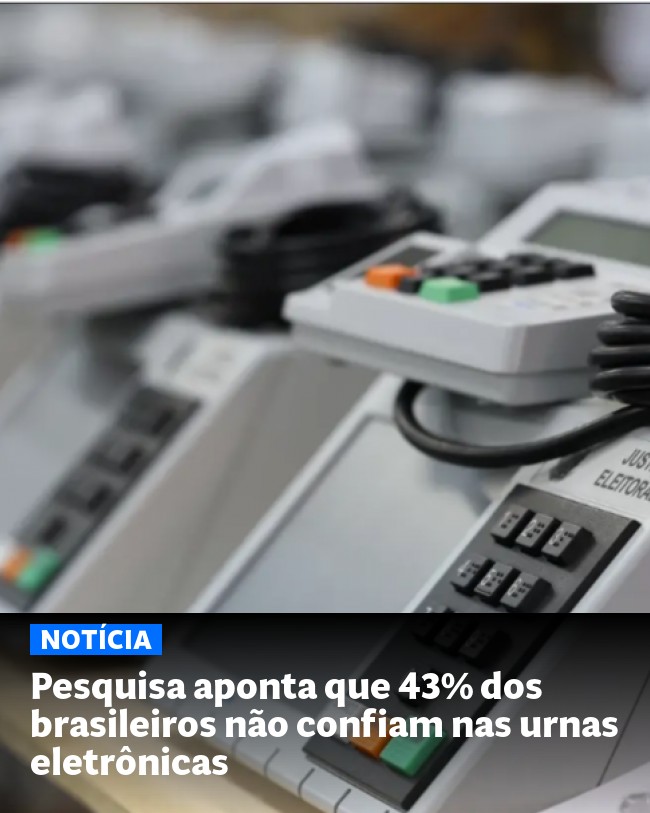 Pesquisa aponta que 43% dos brasileiros não confiam nas urnas eletrônicas - Post para compartilhamento via WhatsApp