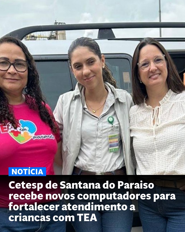Cetesp de Santana do Paraiso recebe novos computadores para fortalecer atendimento a criancas com TEA - Post para compartilhamento via WhatsApp