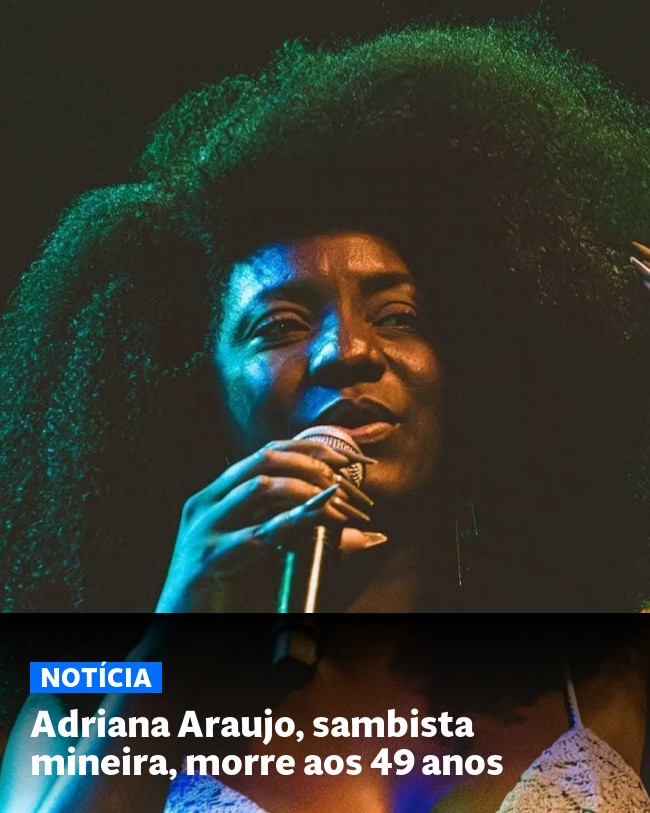 Adriana Araujo, sambista mineira, morre aos 49 anos - Post para compartilhamento via WhatsApp