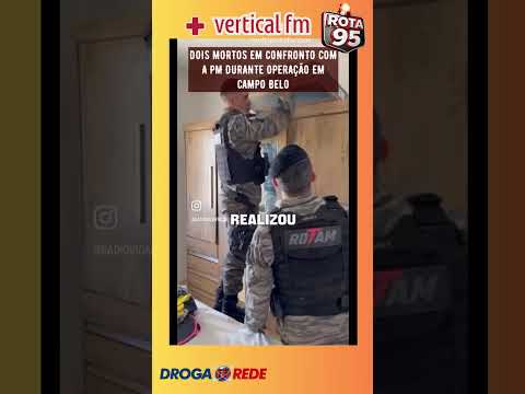 Uma operação deflagrada pela Polícia Militar no município de Campo Belo, em 21 de setembro de 2026, culminou na morte de duas pessoas após um confronto ...