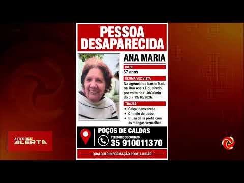 A polícia de Poços de Caldas, em Minas Gerais, intensifica as buscas por Ana Maria, uma idosa de 67 anos com Alzheimer, que está desaparecida. Ela foi v...