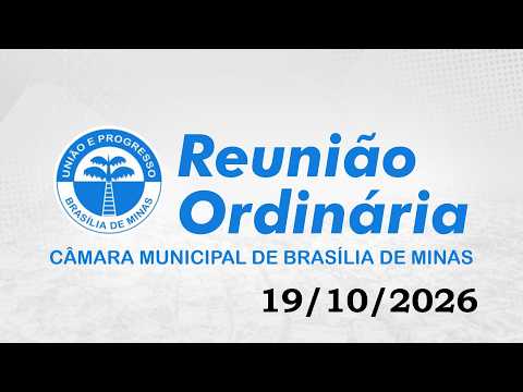 Câmara de Brasília de Minas: Acompanhe a Reunião Ordinária de 19 de outubro