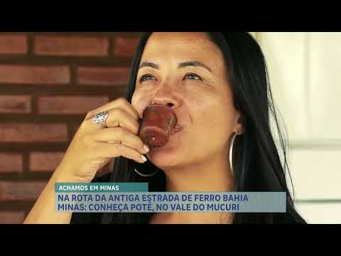 Achamos em Minas: Poté revela história, arte e tradições no Vale do Mucuri