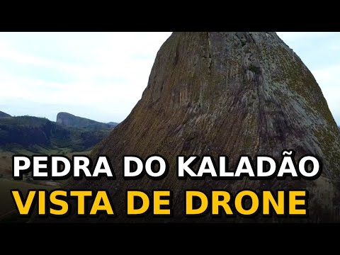 Pedra do Kaladão: voo de drone revela o gigante de Ataléia, MG