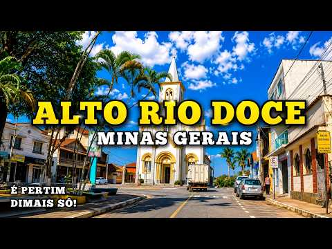 Descubra Alto Rio Doce (MG): História, fé e belezas da Zona da Mata