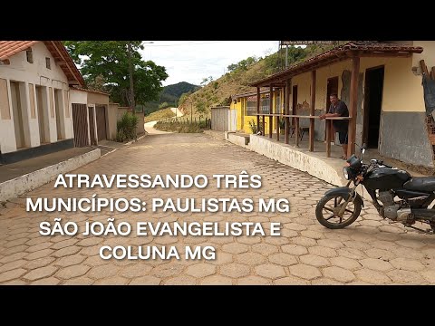 Paulistas MG: Motociclismo e belezas rurais no interior de Minas