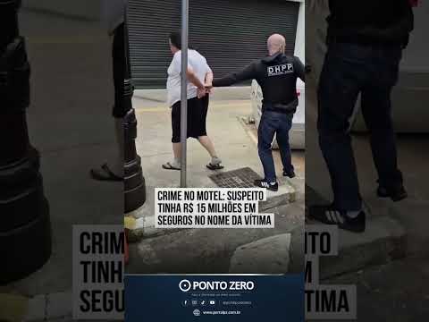 Homem é preso em São Paulo por suspeita de matar marido em motel e acionar seguros