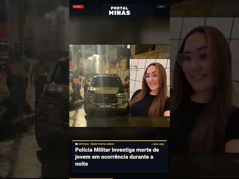 Jovem é morta a tiros em Timóteo, MG; Polícia Militar investiga o caso